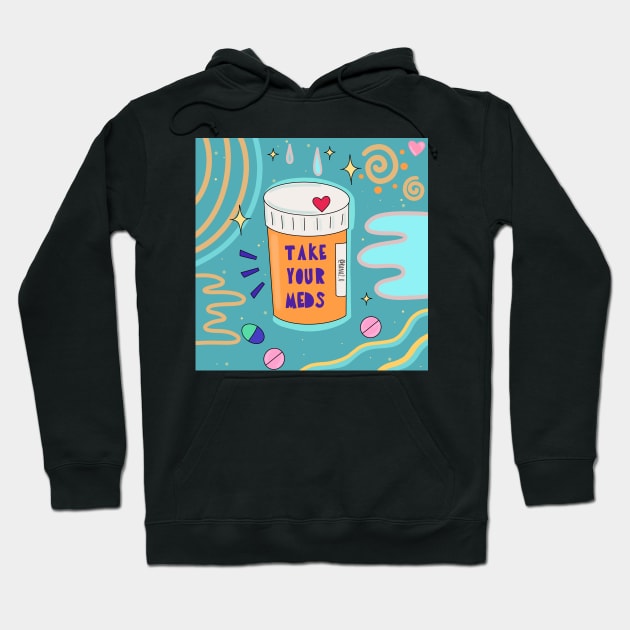 Take your meds Hoodie by Ranaawadallah